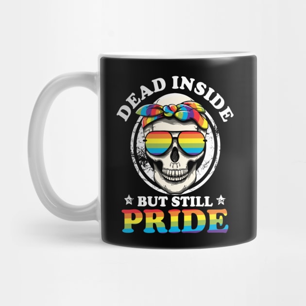 Dead Inside but Still Pride LGBTQ Community Raimbow Vintage by MerchBeastStudio